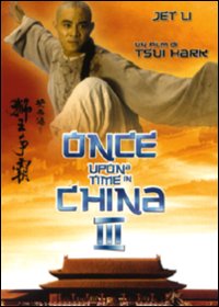 once upon a time in china 3 di tsui hark con jet li