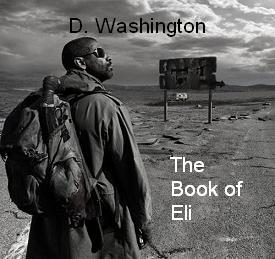 D. Washington The Book of Eli