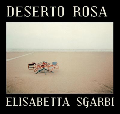 Deserto Rosa, Elisabetta Sgarbi su Luigi Ghirri