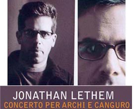 Jonathan Lethem - concerto per archi e canguro 