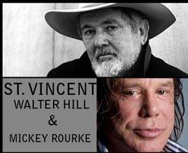 Walter Hill & Mickey Rourke. St. Vincent