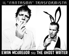 Ewan McGregor parla del nuovo film di Roman Polanski, L'uomo nell'ombra (The Ghost Writer)