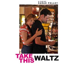 Michelle Williams & Seth Rogen - Take This Waltz di Sarah Polley